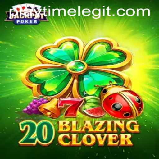 Uncover the Thrills of 20BlazingClover: A New Era in Gaming