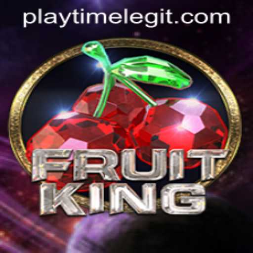 FruitKing: The Ultimate Gaming Experience with Playtime Legit