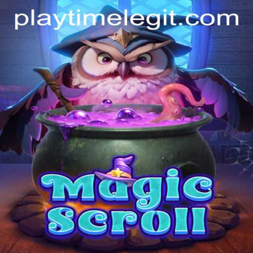 MagicScroll: Dive into the World of PLAYTIME LEGIT